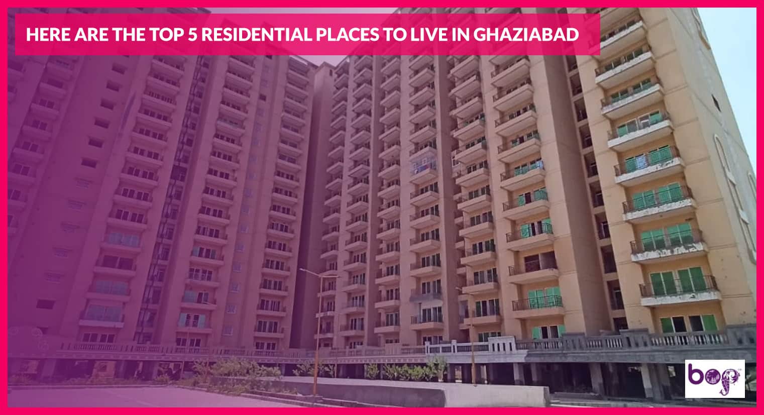 Residential Places to Live in Ghaziabad