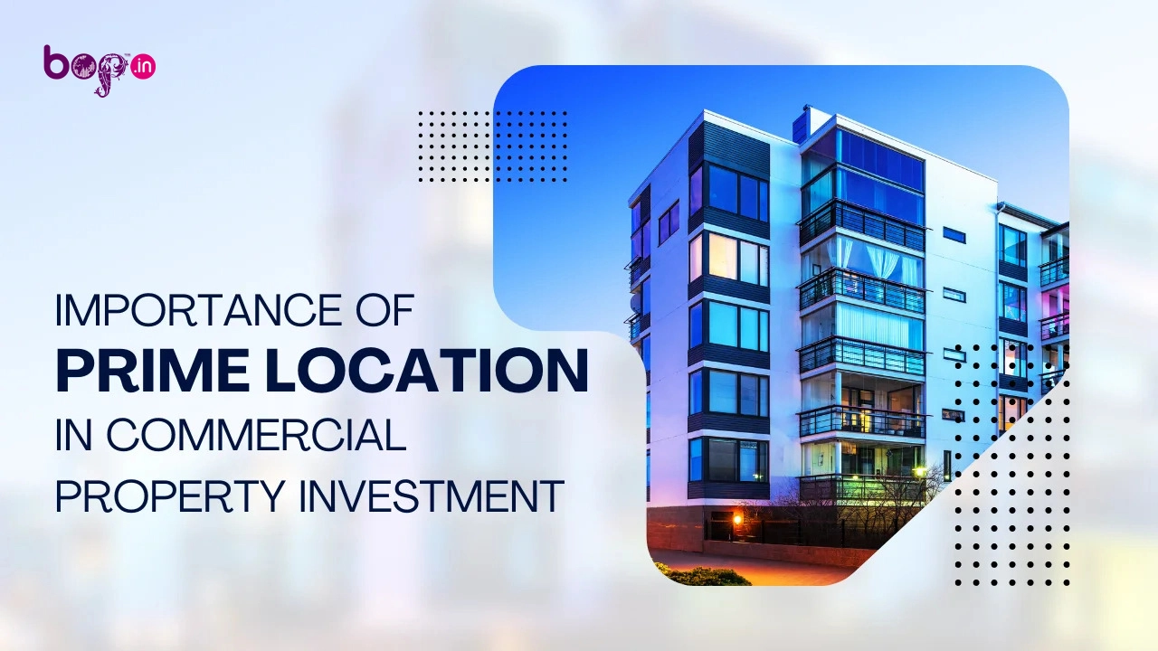 Importance of Prime Location in Commercial Property Investment