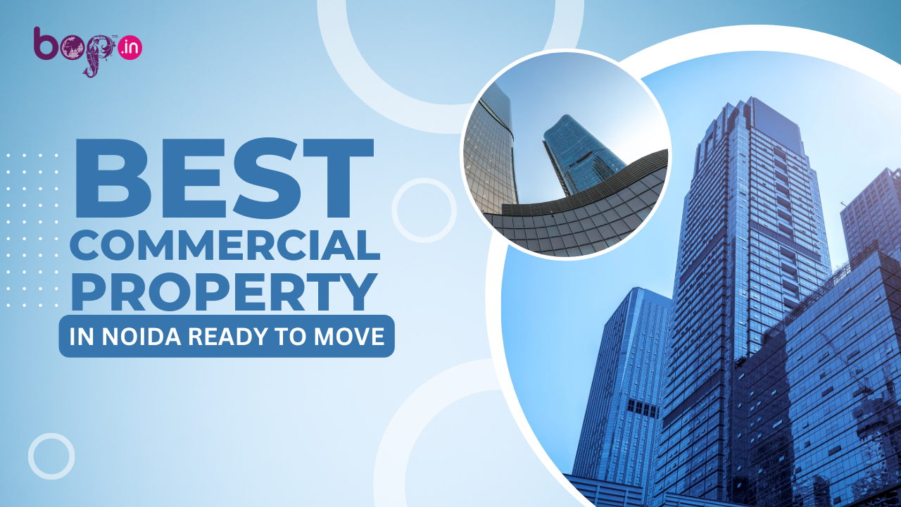 Best Commercial Property in Noida Ready to Move