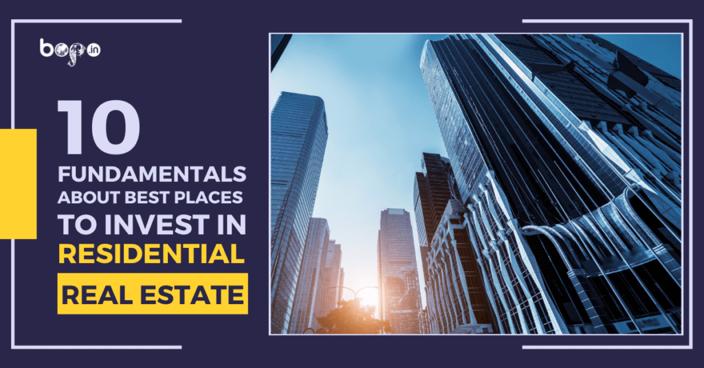 10 Fundamentals About Best Places To Invest In Residential Real Estate