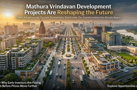 Mathura Vrindavan Development Projects: The Growth Story That Every Investor Should Understand