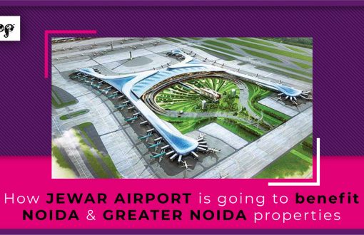 How Jewar Airport is going to Benefit Noida & Greater Noida Properties